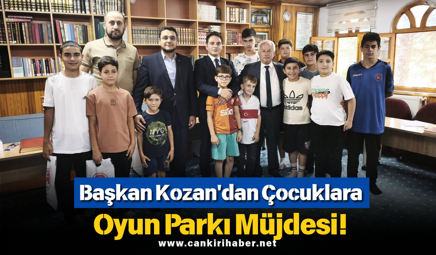 Başkan Kozan'dan Çocuklara Oyun Parkı Müjdesi!