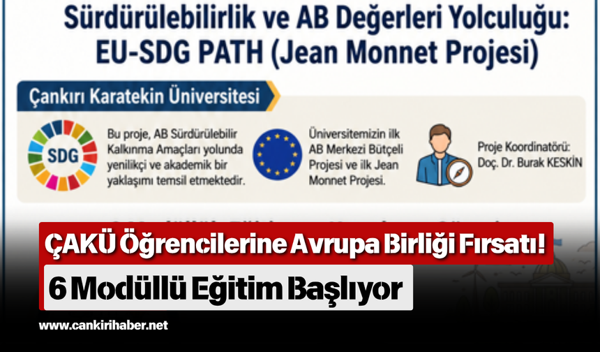 ÇAKÜ Öğrencilerine Avrupa Birliği Fırsatı! 6 Modüllü Eğitim Başlıyor