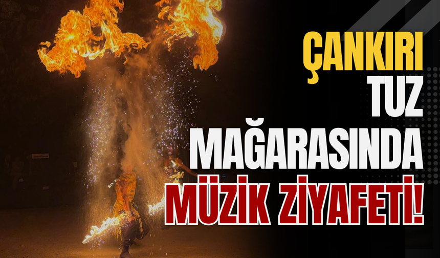 Çankırı Tuz Mağarasında Müzik Ziyafeti!
