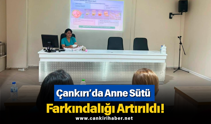 Çankırı’da Anne Sütü Farkındalığı Artırıldı!