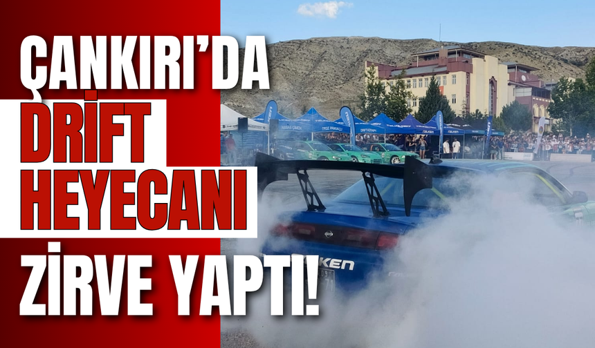 Çankırı’da Drift Heyecanı Zirve Yaptı!