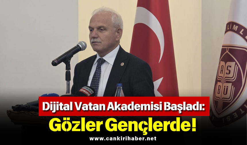 Dijital Vatan Akademisi Başladı: Gözler Gençlerde!