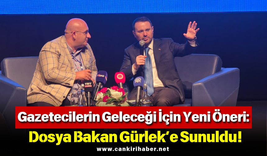Gazetecilerin Geleceği İçin Yeni Öneri: Dosya Bakan Gürlek’e Sunuldu!