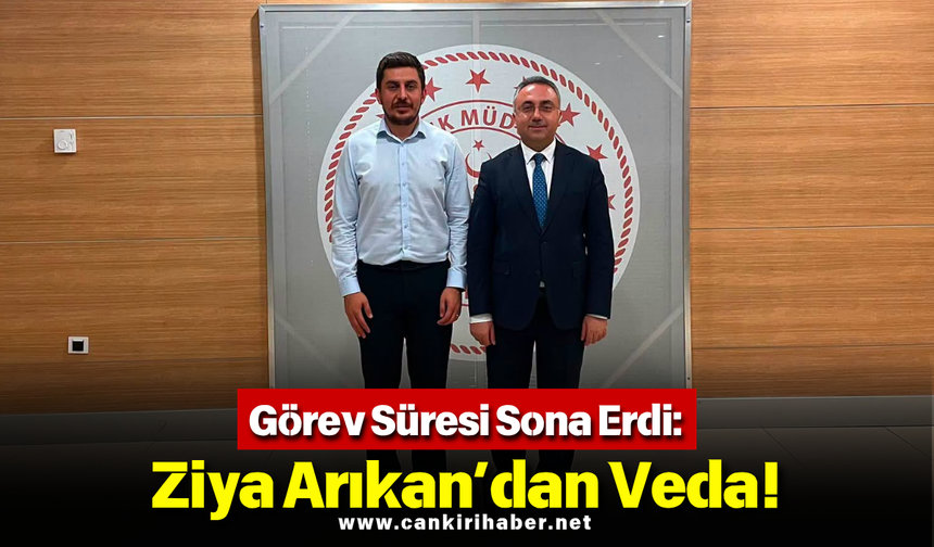 Görev Süresi Sona Erdi: Ziya Arıkan’dan Veda!