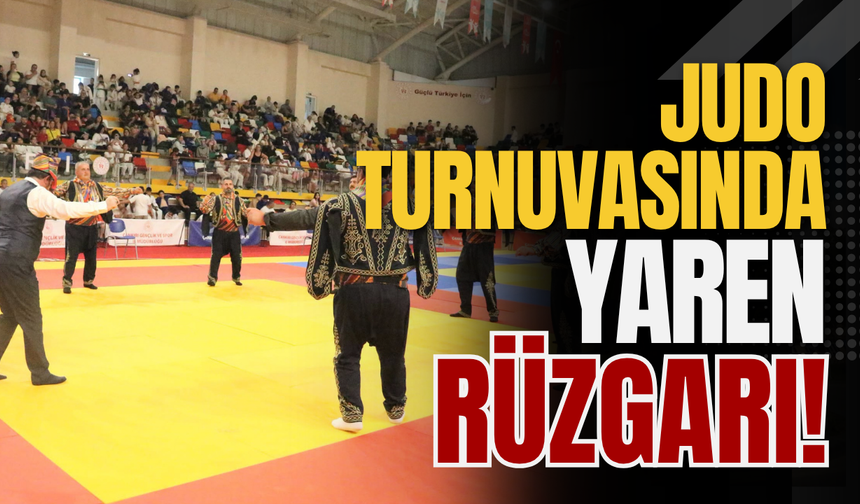 Judo Turnuvasında Yaren Rüzgarı!