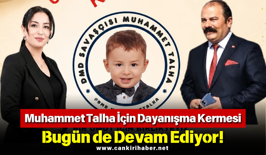 Muhammet Talha İçin Dayanışma Kermesi Bugün de Devam Ediyor!