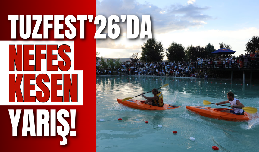 TuzFest’26’da Nefes Kesen Yarış!