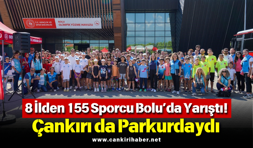 8 İlden 155 Sporcu Bolu’da Yarıştı! Çankırı da Parkurdaydı