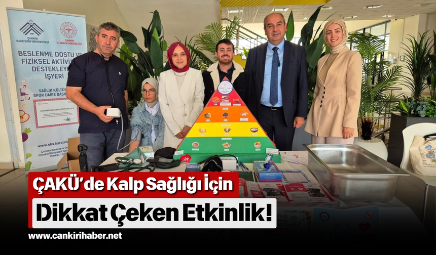 ÇAKÜ’de Kalp Sağlığı İçin Dikkat Çeken Etkinlik!
