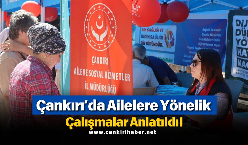Çankırı’da Ailelere Yönelik Çalışmalar Anlatıldı!