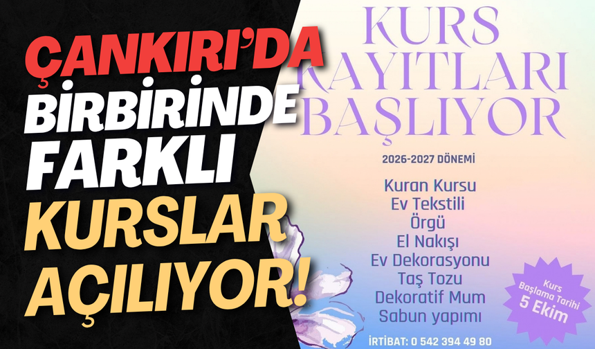Çankırı’da Birbirinden Farklı Kurslar Açılıyor!