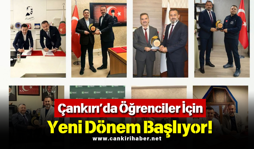 Çankırı’da Öğrenciler İçin Yeni Dönem Başlıyor!