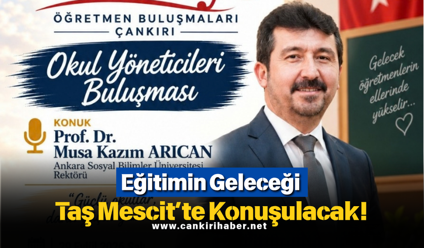 Eğitimin Geleceği Taş Mescit’te Konuşulacak!