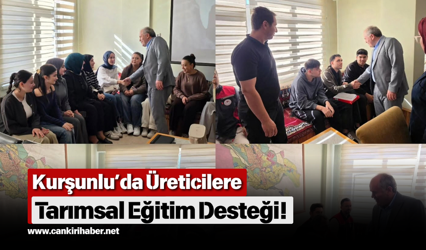 Kurşunlu’da Üreticilere Tarımsal Eğitim Desteği!