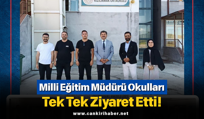 Milli Eğitim Müdürü Okulları Tek Tek Ziyaret Etti!