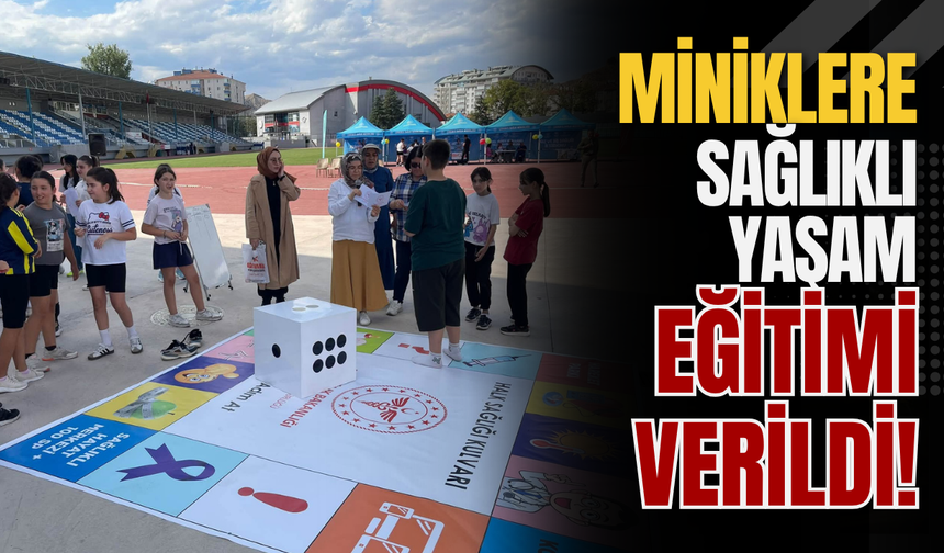 Miniklere sağlıklı yaşam eğitimi verildi!