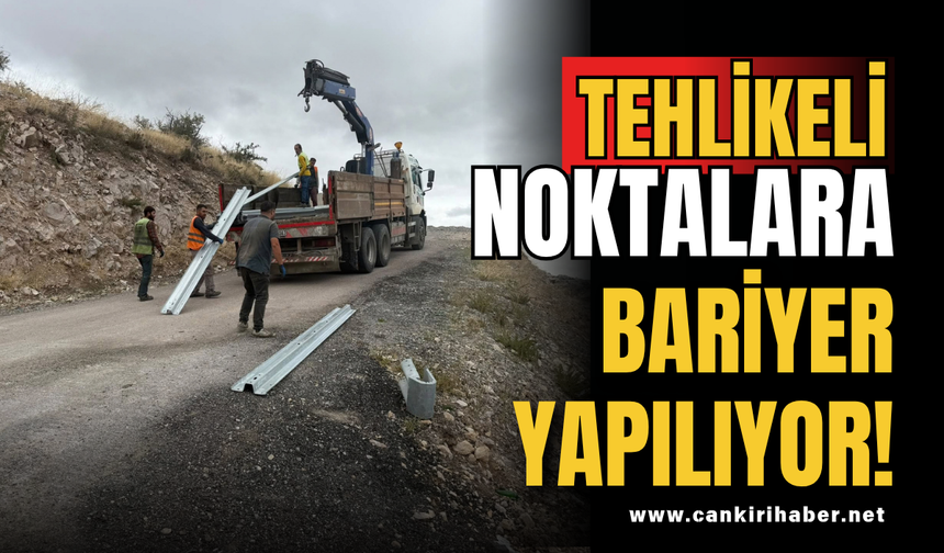 Tehlikeli Noktalara Bariyer Yapılıyor!