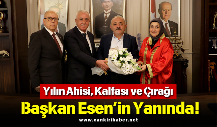 Yılın Ahisi, Kalfası ve Çırağı Başkan Esen’in Yanında!