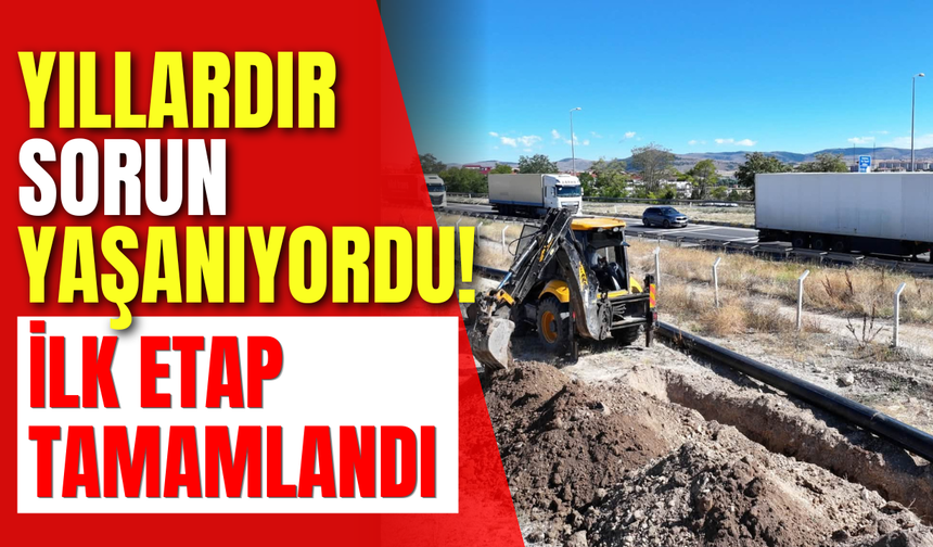 Yıllardır Sorun Yaşanıyordu! İlk Etap Tamamlandı