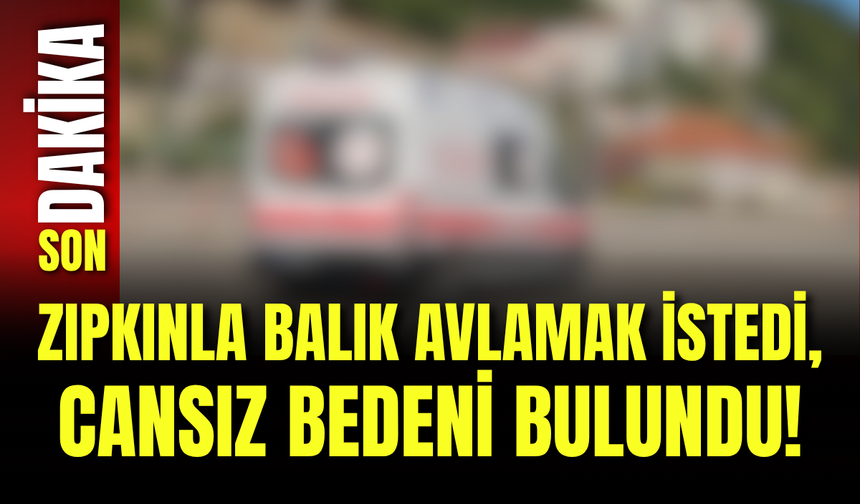 Zıpkınla balık avlamak istedi, cansız bedeni bulundu!