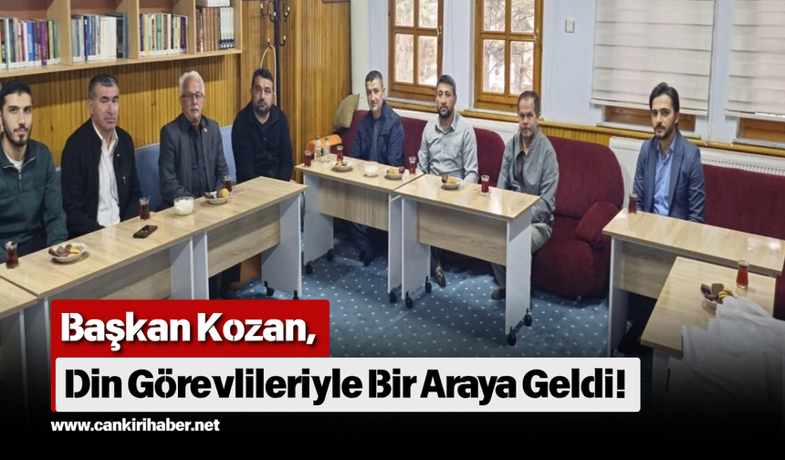 Başkan Kozan, Din Görevlileriyle Bir Araya Geldi!