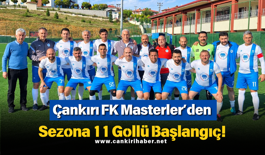 Çankırı FK Masterler’den Sezona 11 Gollü Başlangıç!