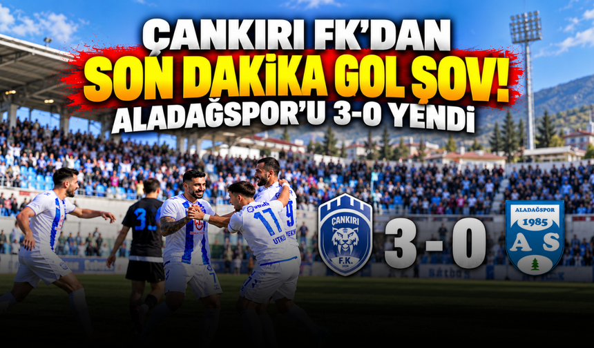 Çankırı FK’dan Son Dakika Gol Şov! Aladağspor’u 3-0 Yendi