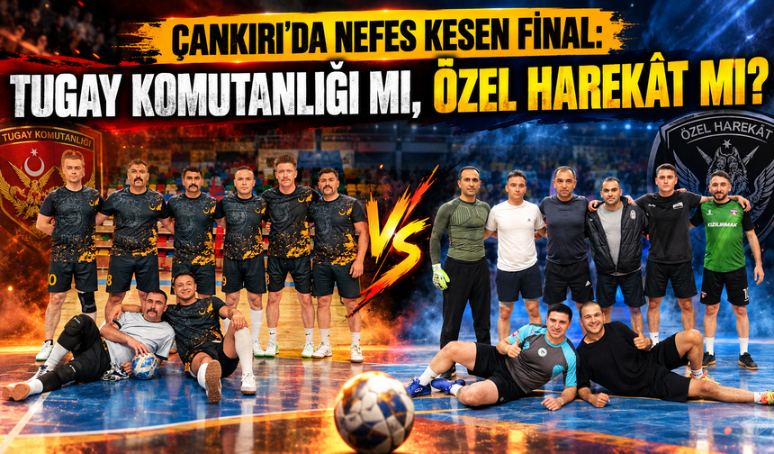 Çankırı’da Nefes Kesen Final: Tugay Komutanlığı mı, Özel Harekât mı?