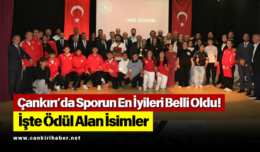 Çankırı’da Sporun En İyileri Belli Oldu! İşte Ödül Alan İsimler
