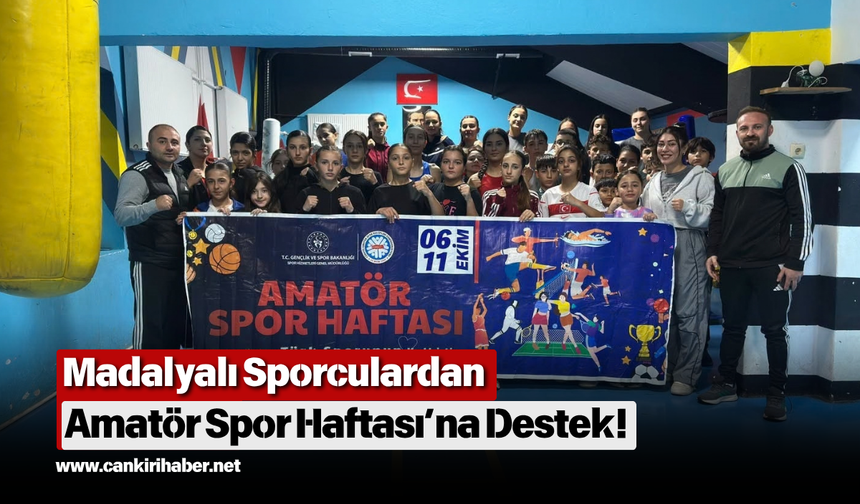 Madalyalı Sporculardan Amatör Spor Haftası’na Destek!