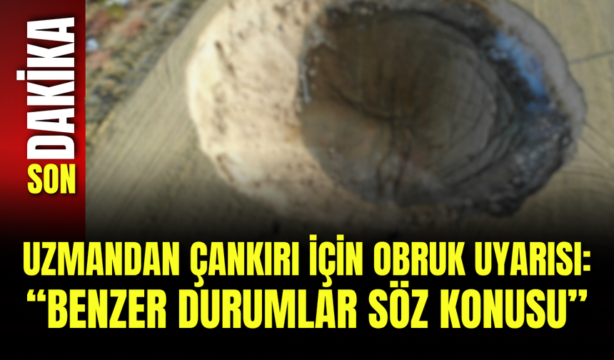 Uzmandan Çankırı İçin Obruk Uyarısı: “Benzer Durumlar Söz Konusu”