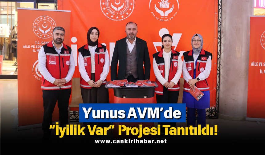 Yunus AVM’de “İyilik Var” Projesi Tanıtıldı!